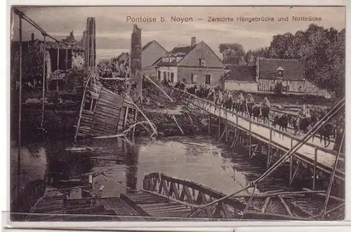 55240 Ak Pontoise bei Noyon zerstörte Hängebrücke und Notbrücke um 1915