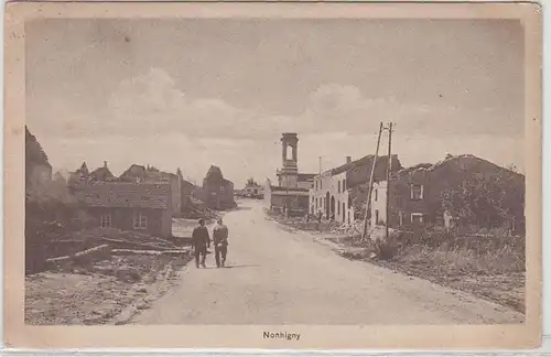 54889 Feldpost Ak Nonhigny Lothringen Zerstörungen im 1. Weltkrieg um 1915