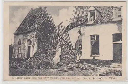 54880 Feldpost Ak Wirkung einer Granate auf einem Gutshofe in Vilains 1916