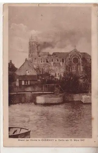 54529 Feldpost Ak Brand de l'église de Quesnoy s. Deule le 17 mars 1917