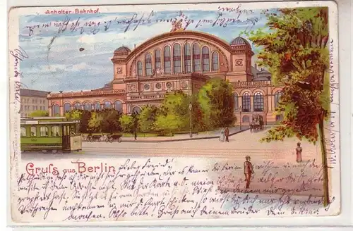 53063 Ak Lithographie Gruß aus Berlin Anhalter Bahnhof 1900