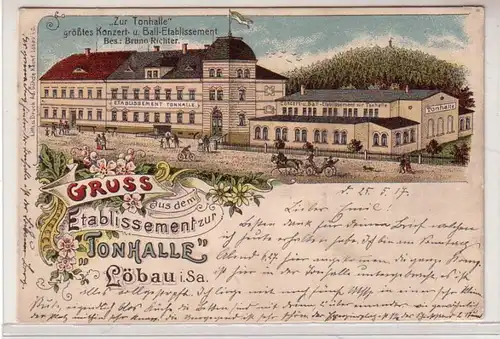 51419 Ak Lithographie Gruß aus dem Etablissement "Tonhalle" Löbau 1917