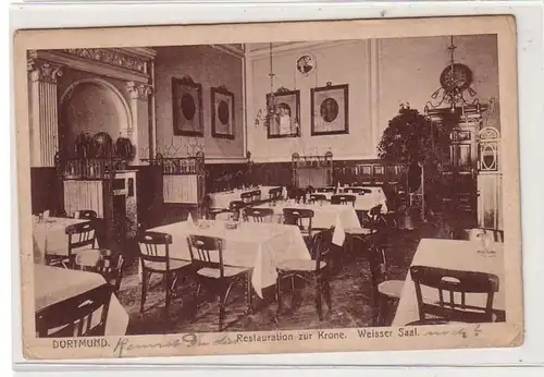 51202 Ak Dortmund Restauration zur Krone Weisser Saal 1917