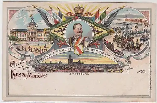 50897 Ak Lithographie Gruß aus dem Kaiser Manöver Strassburg 1899