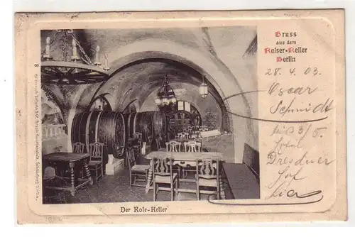 50570 Ak Gruss aus dem Kaiser Keller Berlin 1903