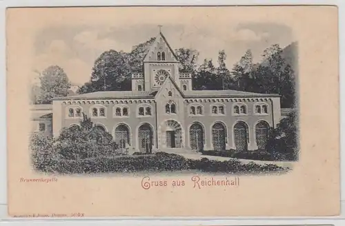 47234 Ak Gruß aus Reichenhall Brunnenkapelle um 1900