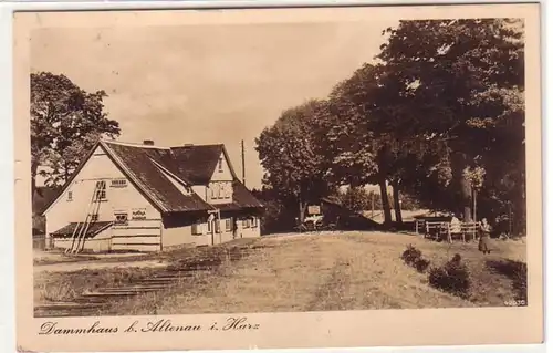 46765 Ak Dammhaus près d'Altenau dans la résine vers 1940