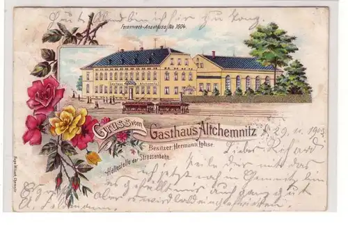 46301 Ak Lithographie Gruß vom Gasthaus Altchemnitz 1903