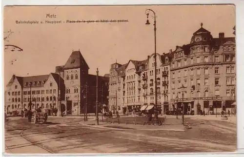 45246 Ak Metz Bahnhofsplatz und Hauptpost um 1920