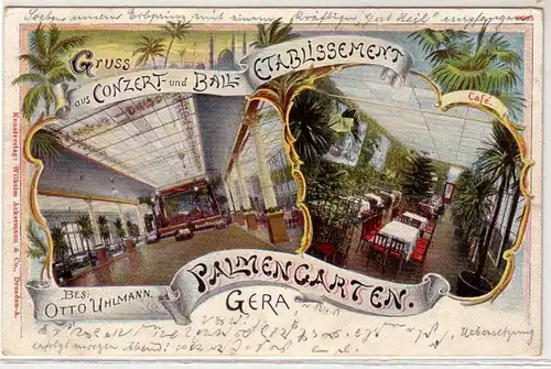 41055 Ak Lithographie Gruß aus Gera Palmengarten 1901
