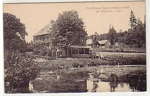 39305 Ak Forsthaus Eggeröderbrunnen bei Rübeland 1914