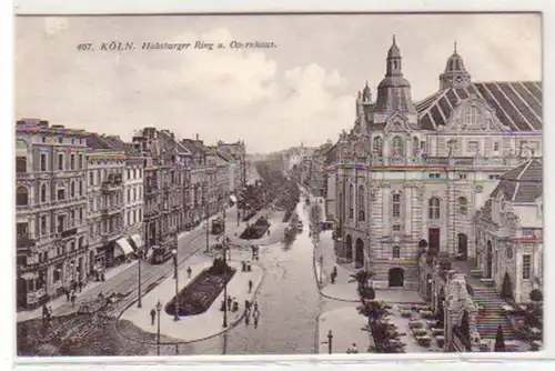 34256 Ak Köln Habsburger Ring und Opernhaus 1909