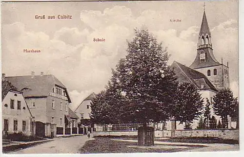 32713 Ak Gruß aus Calbitz Schule Kirche usw. 1916