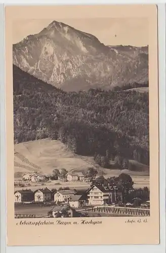 32684 Ak Arbeitsopferheim Bergen mit Hochgern um 1940