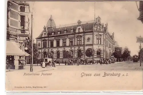 29879 Ak Gruß aus Bernburg kaiserliches Postamt 1907
