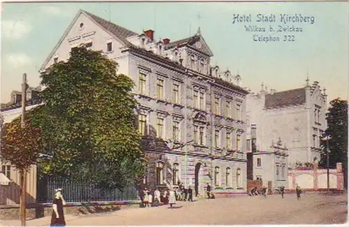 28584 Ak Wilkau bei Zwickau Hotel Stadt Kirchberg 1909