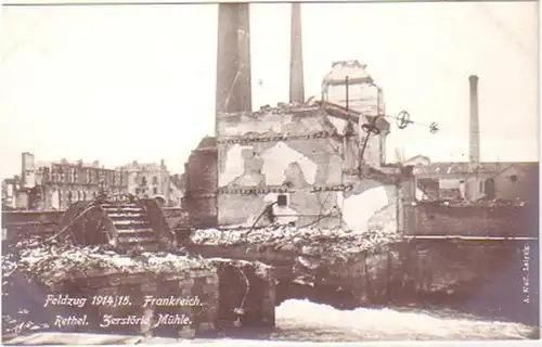 26747 Ak Rethel détruit la campagne de moulin 1914/15
