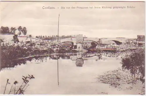 26745 Ak Conflans gesprengte Brücke 1. Weltkrieg um 1915