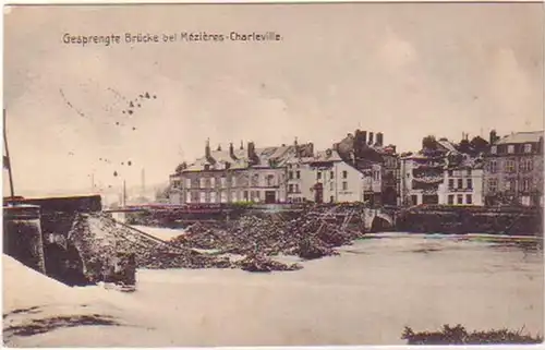 26738 Ak Mézières Charleville gesprengte Brücke 1915