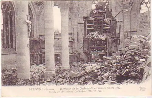 25696 Ak Peronne Somme zerstörte Kathedrale um 1917