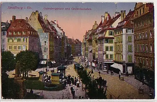 25261 Ak Strasbourg dans la place Alsace Gutenbergplatz 1917