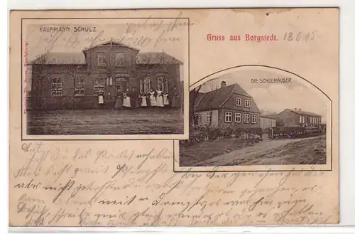 24734 Ak Gruß aus Borgstedt Kaufmann Schulz und die Schulhäuser 1905