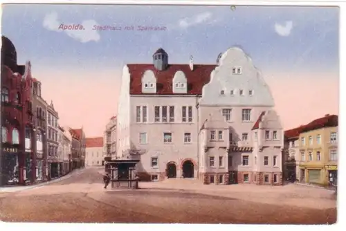 23120 Ak Apolda Stadthaus mit Sparkasse um 1920