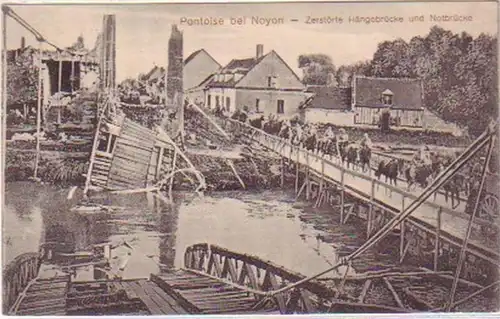 21229 Feldpost Ak Pontoise bei Noyon Notbrücke 1915