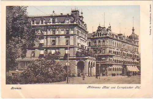 20574 Ak Bremen Hillmanns Hotel & Europäische Hof 1900