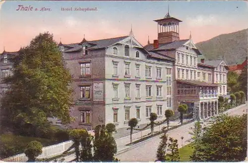 20162 Ak Thale am Harz Hotel Zehnpfund um 1910