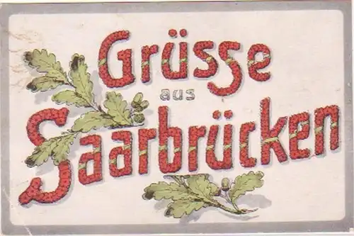 19400 Glückwunsch Ak Grüße aus Saarbrücken um 1920