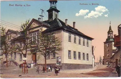 19219 Ak Bad Berka a. Ilm Rathaus und Kirche 1918
