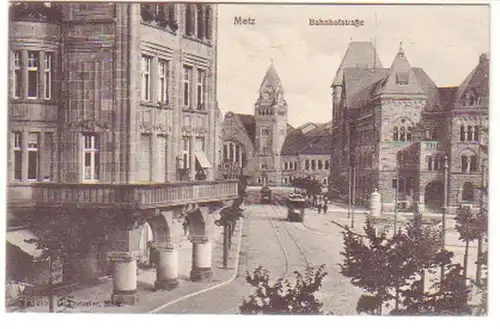 19060 Ak Metz Bahnhofstrasse um 1910
