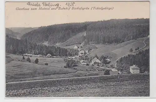 17903 Ak Gasthaus zum Maintal und Bahnhof Bischofsgrün Fichtelgebirge 1928