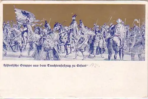 17608 Ak Historischer Trachtenfestzug zu Erfurt um 1921