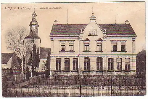 17200 Ak Gruß aus Threna Kirche und Schule 1915