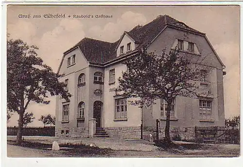 17147 Ak Gruß aus Eschefeld Raubolds Gasthaus um 1910