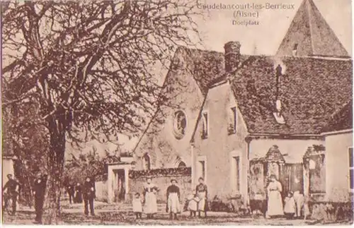 16763 Ak Goudelancourt les Berrieux Dorfplatz um 1915