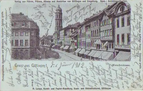16638 Ak Gruss aus Göttingen Weenderstrasse 1902