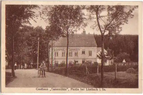 15616 Ak Pleißa bei Limbach Gasthaus Tannmühle 1925