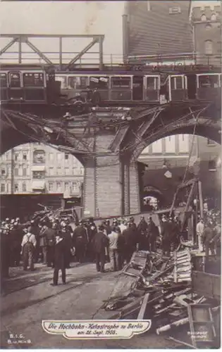 15336 Ak Berlin die Hochbahnkatastrophe September 1908