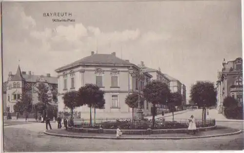 12214 Ak Bayreuth Wilhelm Platz um 1910