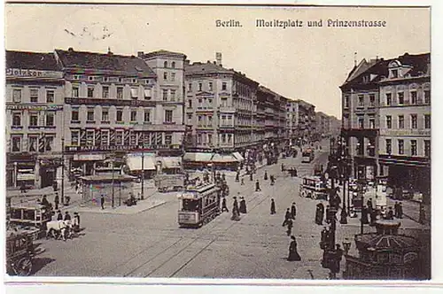11220 Ak Berlin Moritzplatz und Prinzenstraße 1910