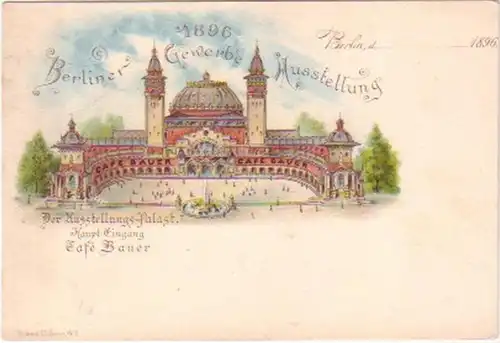 11185 Ak Lithographie Berliner Gewerbe Ausstellung 1896