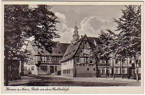 10180 Ak Hanau am Main Partie am Stadtschloß um 1940