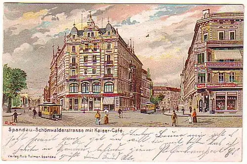 09118 Ak Spandau Schönwalderstrasse mit Kaiser Cafe1905