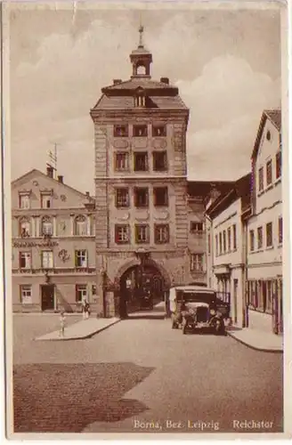 07812 Ak Borna près de Leipzig Reichstor 1922