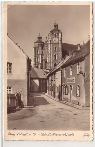 06763 Ak Ingolstadt a.D. die Liebfrauenkirche 1942