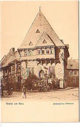06582 Ak Goslar am Harz Altdeutsches Gildehaus um 1900