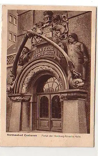00144 Ak Cuxhaven Portal der Hamburg Amerika Halle 1930